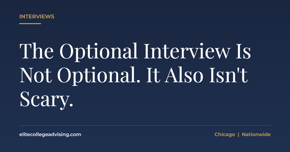 Interview: The Optional Interview Is Not Optional. It Also Isn't Scary.