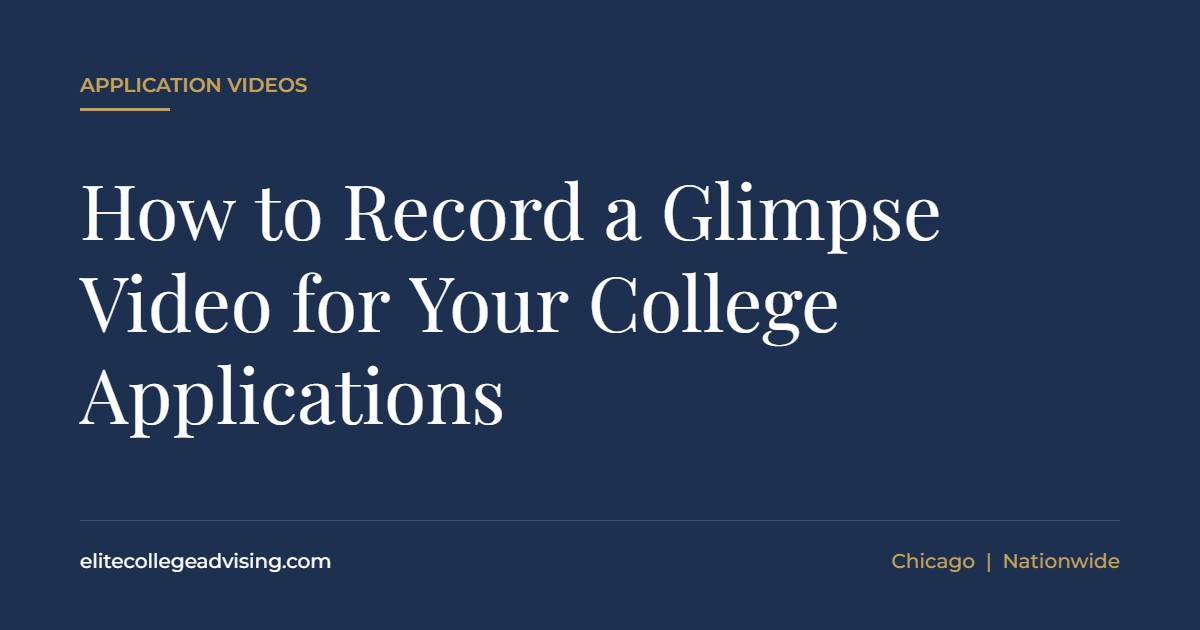 Glimpse video: How to Record a Glimpse Video for Your College Applications